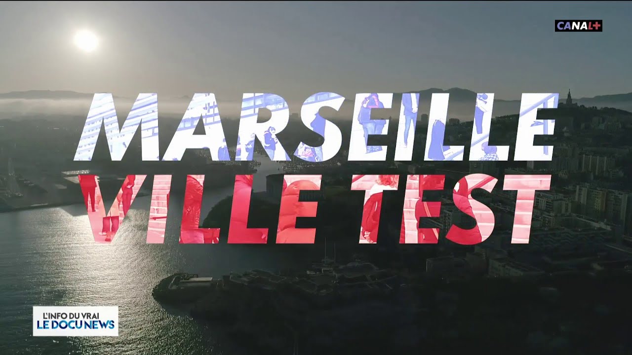 Marseille ville test - Docunews
