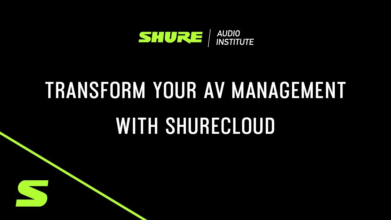 Transform Your AV Management with ShureCloud