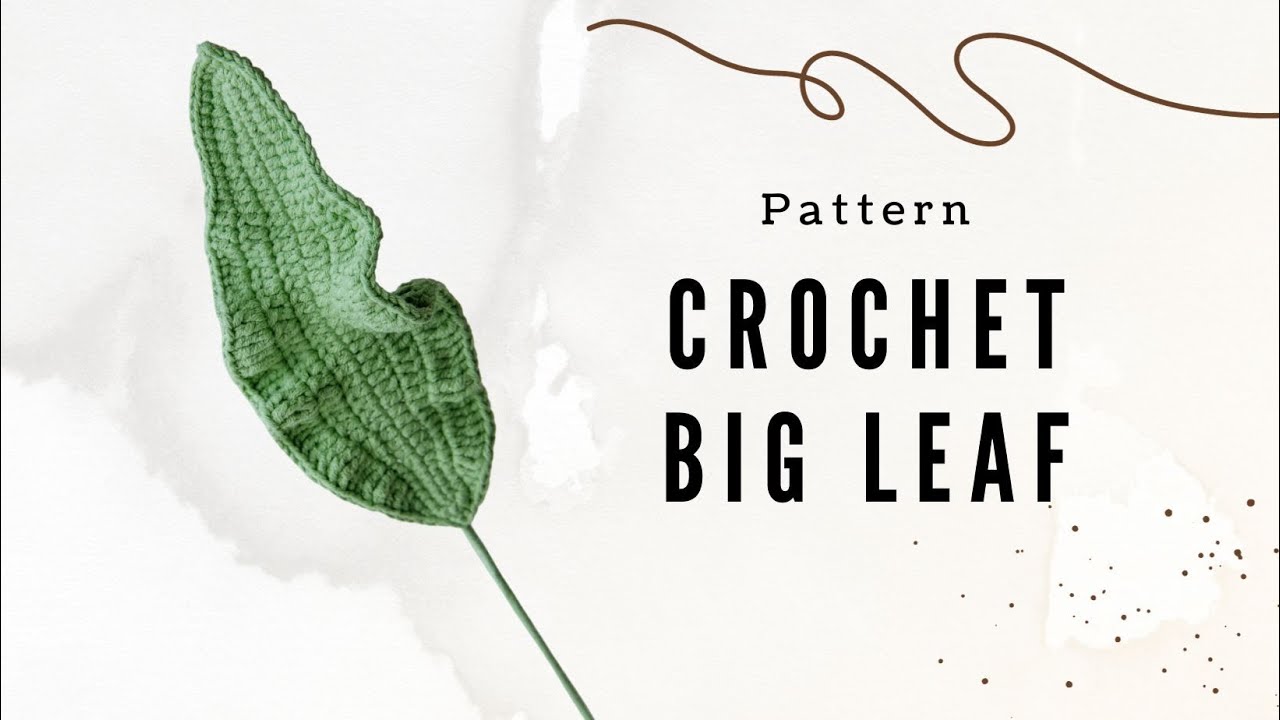 Crochet Big Leaf