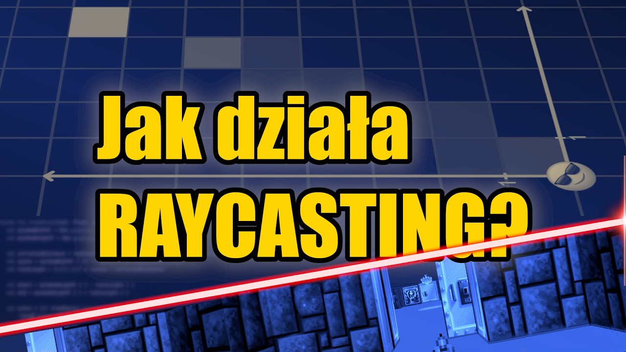 RayCasting - Dwuwymiarowy trójwymiar pierwszych gier | Omówienie i poradnik