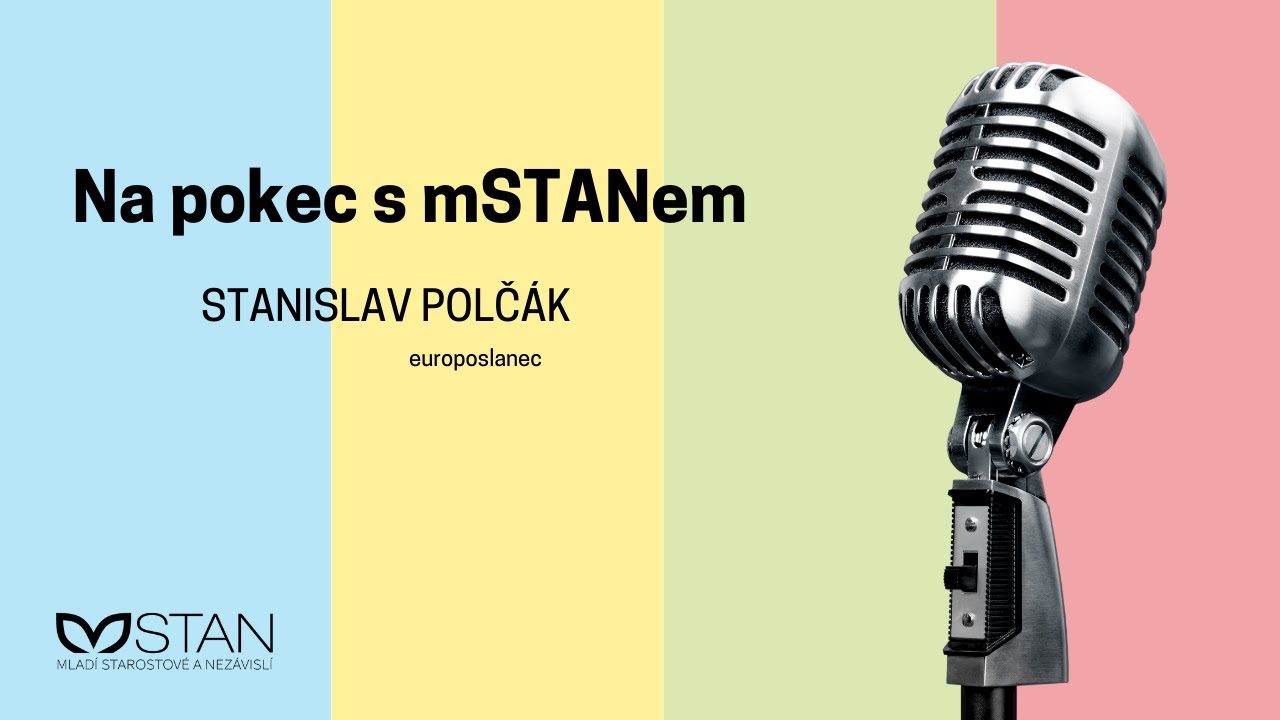 Na pokec s mSTANem #4 - STANISLAV POLČ&Aacute;K, europoslanec