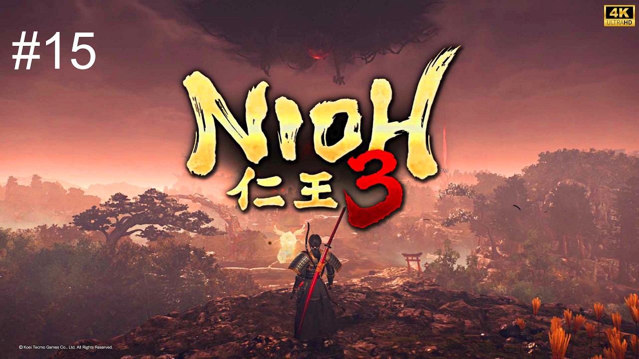 Nioh 3➤ПРОХОЖДЕНИЕ ИГРЫ➤4К➤(ПК)➤#15