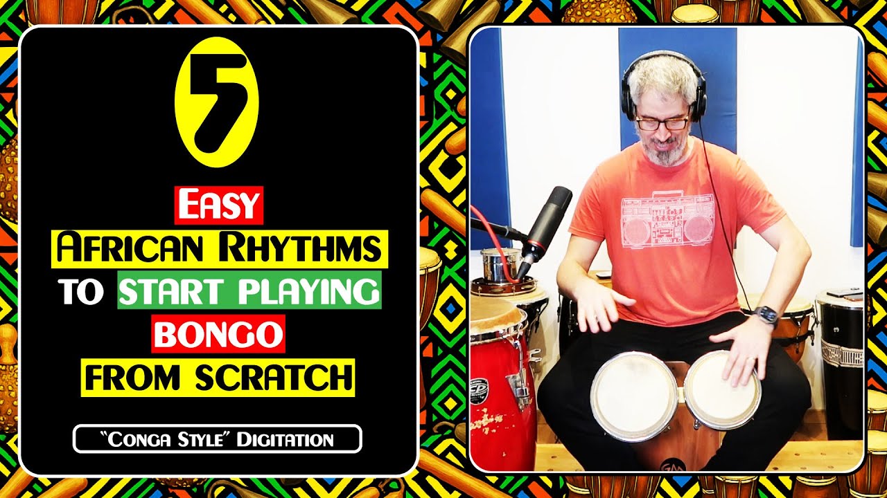 5 Easy African Rhythms to play on the Bongo from scratch - Conga Style hand digitation