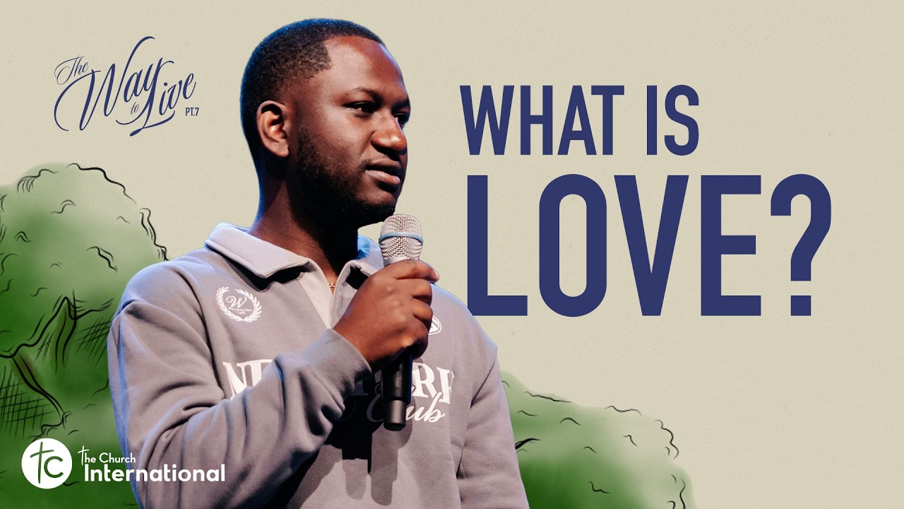 The Way To Live | What Is Love? | Pastor Sam Muyaka