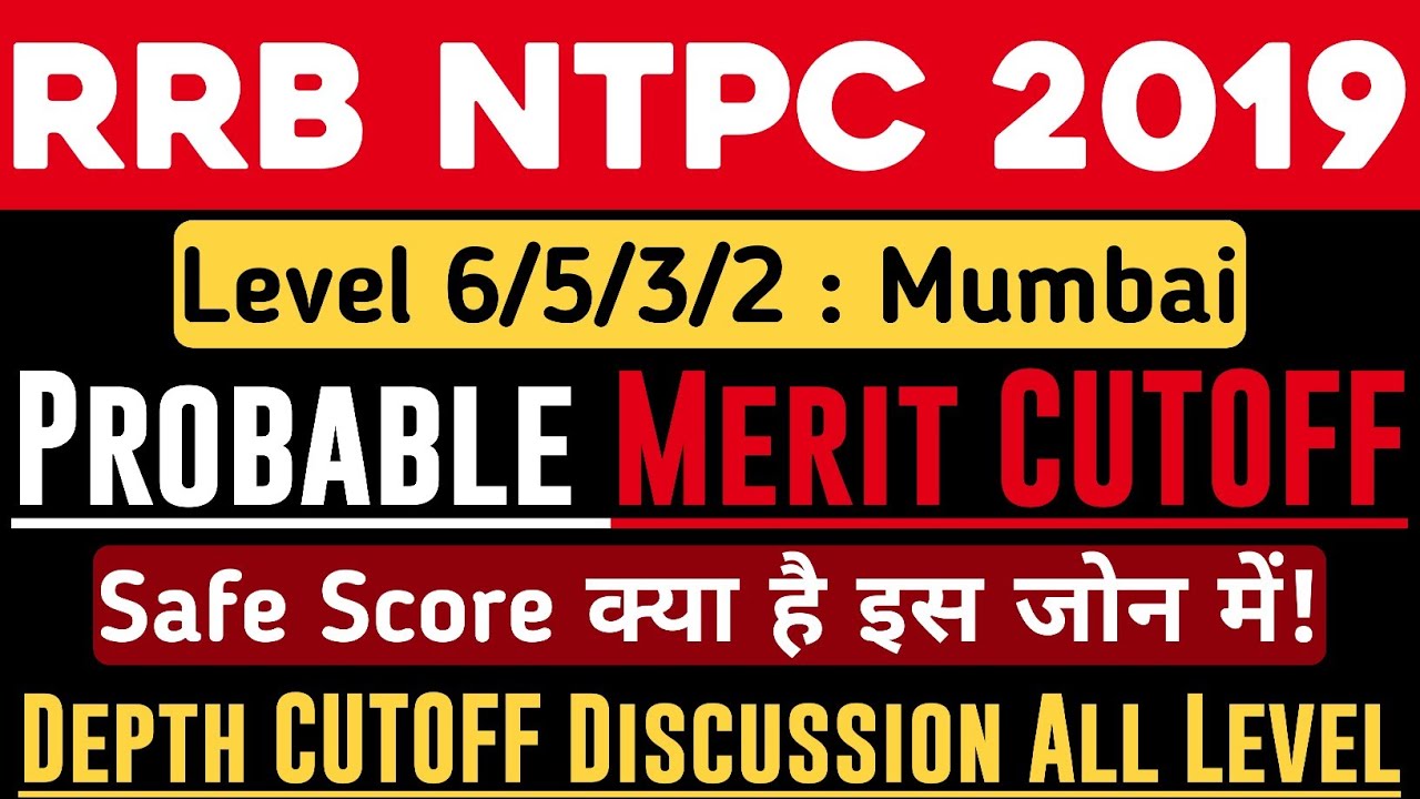 RRB Mumbai NTPC Level 6/5/3/2 EXPECTED CUTOFF For Final Selection | RRB NTPC Level 3/2 Mumbai CUTOFF
