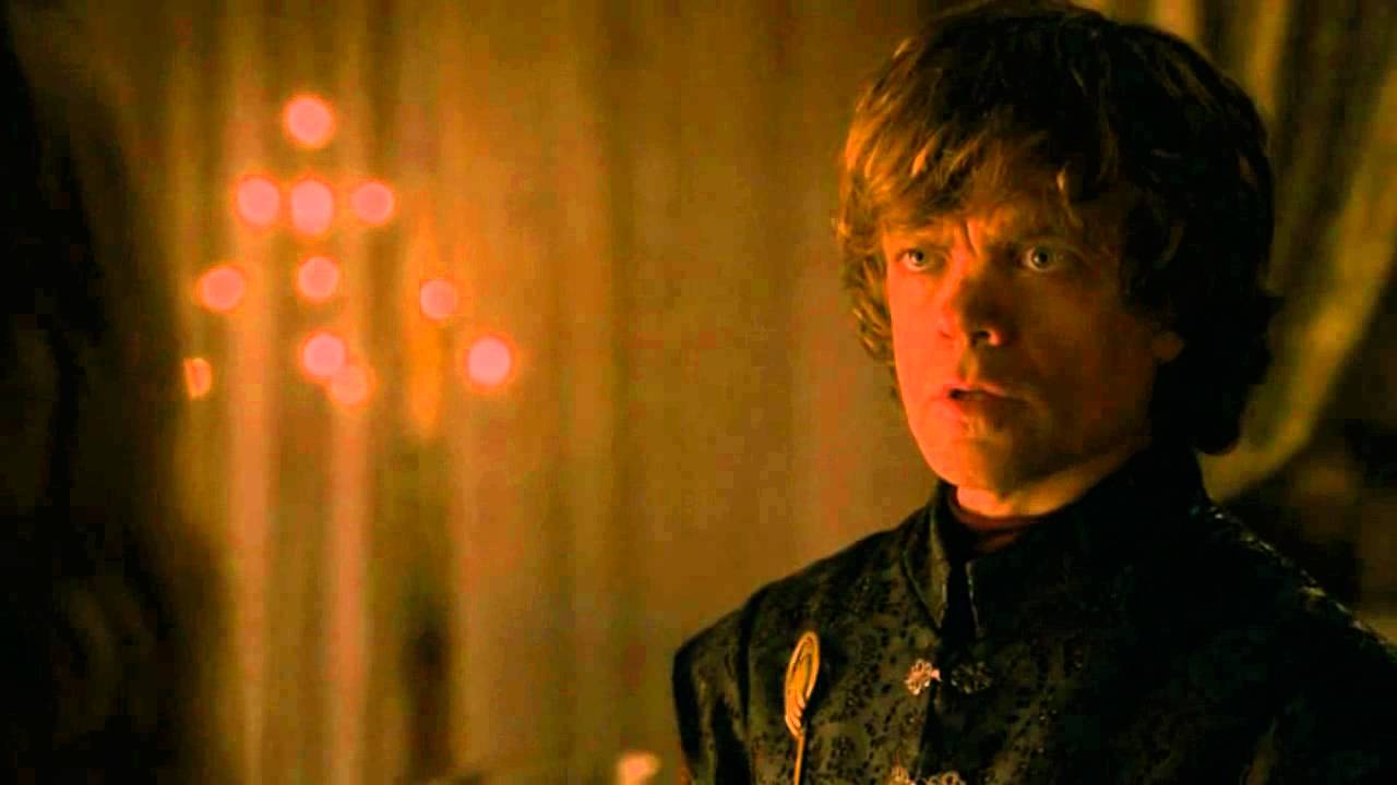 Tyrion Lannister - I will hurt you for this