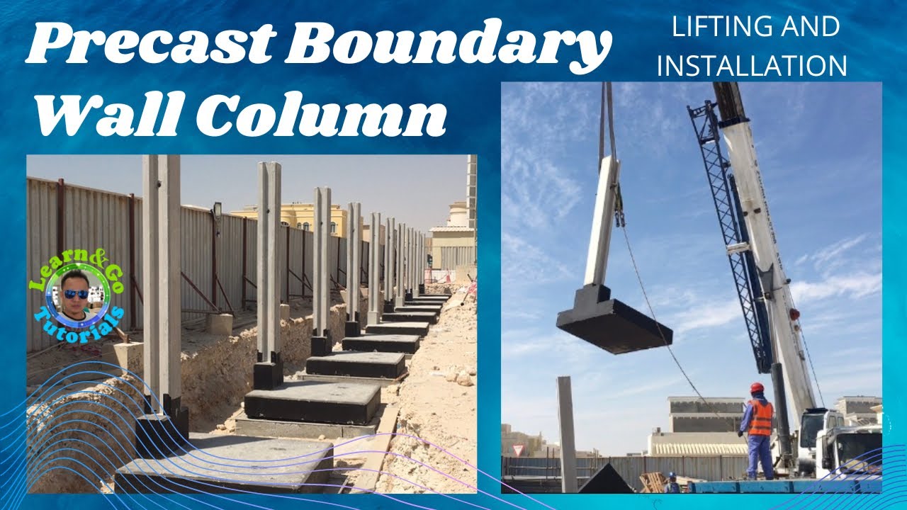 Precast Boundary Wall Column Lifting and Installation
