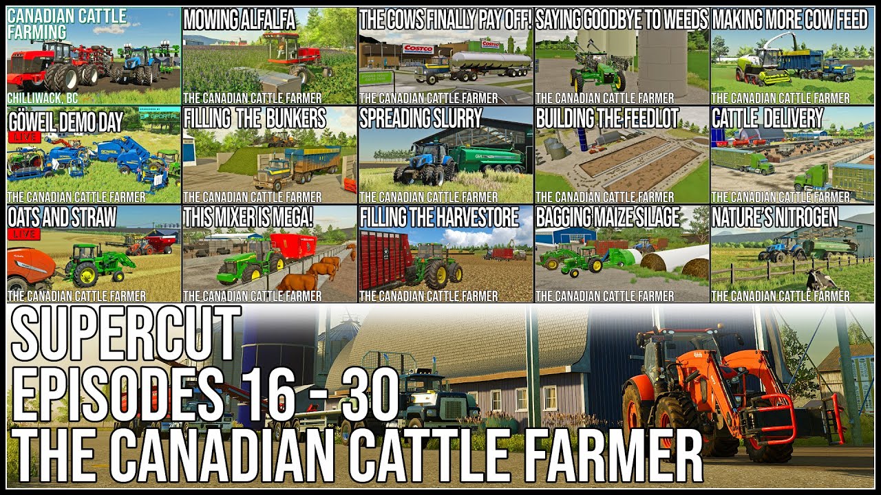 The Canadian Cattle Farmer Supercut (Episodes 16-30) | Farming Simulator 22
