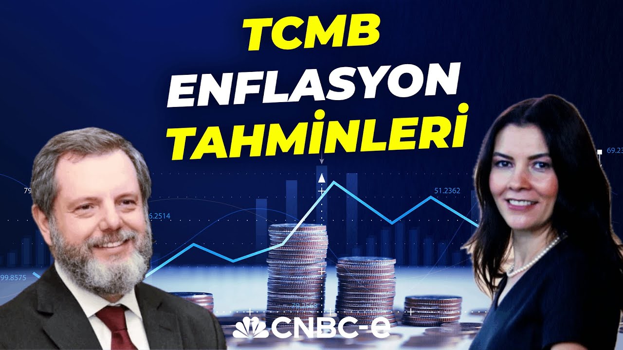 TCMB Enflasyon Tahminleri | Prof Dr Selva Demiralp & Hakan Güldağ Yorumluyor | CNBC-e