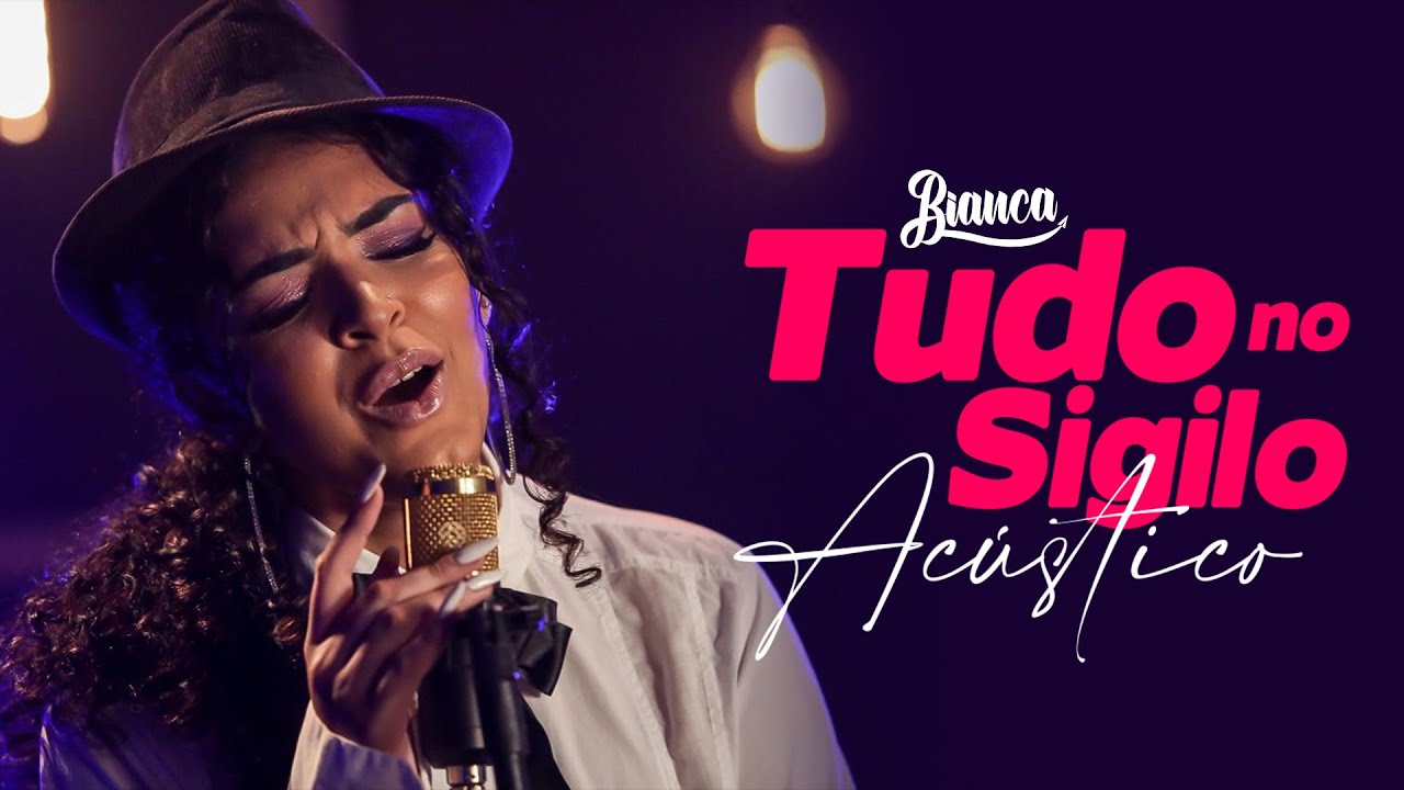 Bianca - Tudo no Sigilo (Acústico)