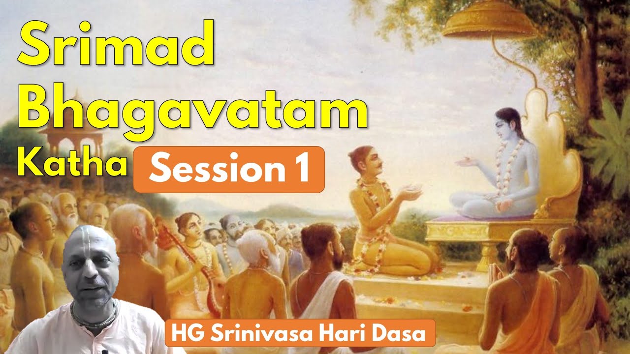 Bhagvadam Katha | HG Srinivasa Hari Dasa | ISKCON Coimbatore | Session 1