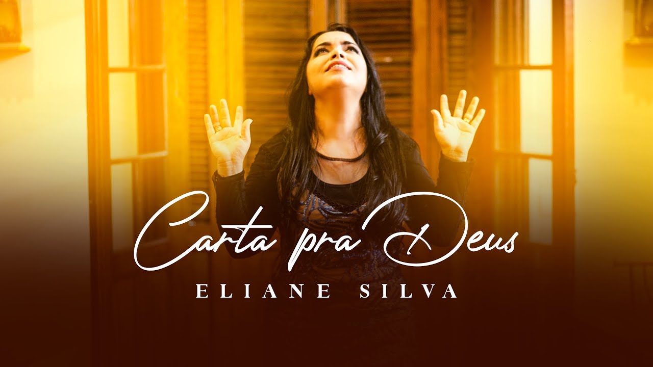 Eliane Silva | Carta pra Deus [CLIPE OFICIAL]