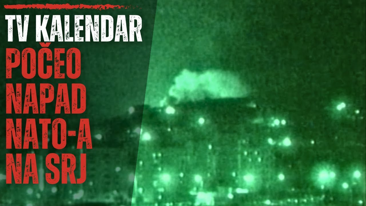 TV kalendar: Počeo napad NATO-a na SRJ