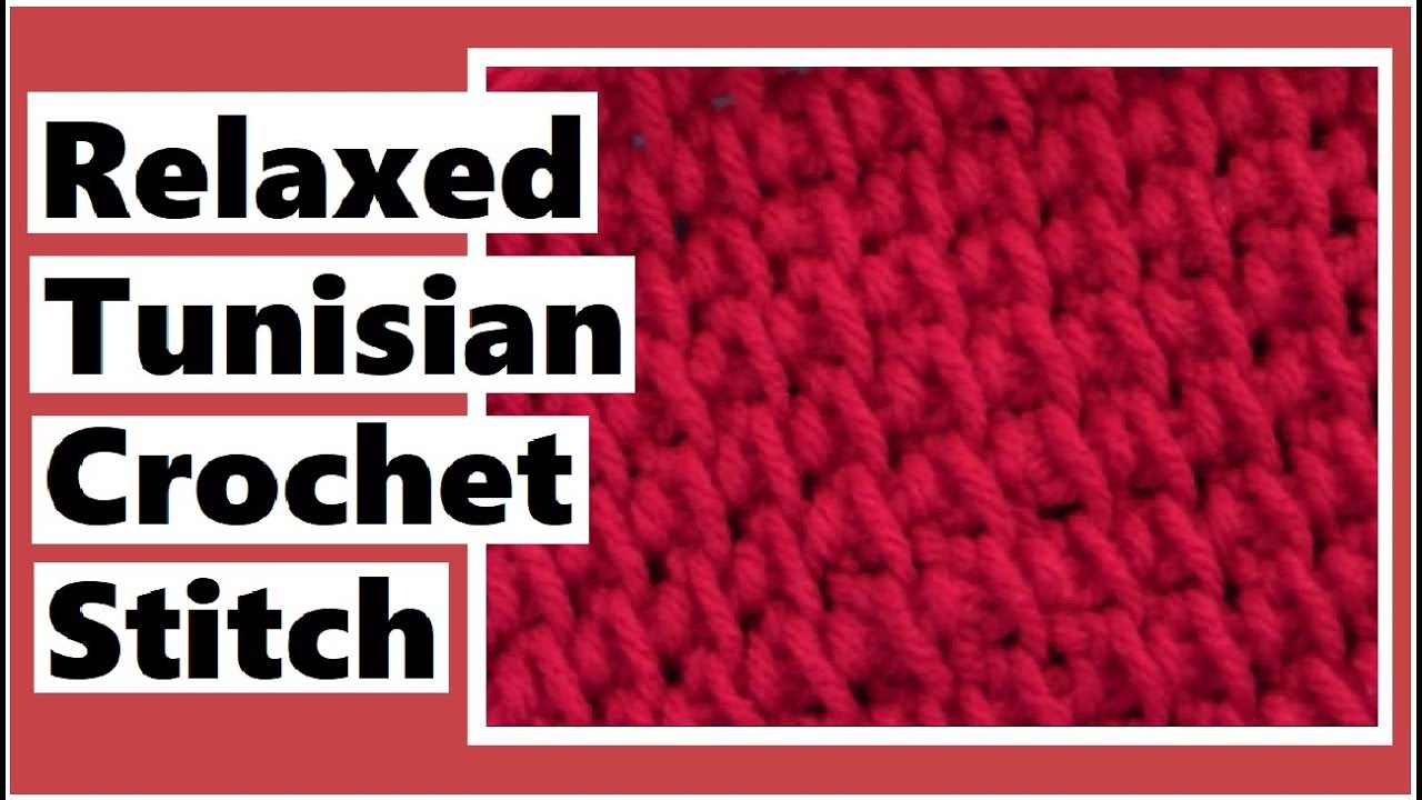 Relaxed Tunisian Crochet Stitch - Learn How to Crochet with Darlene