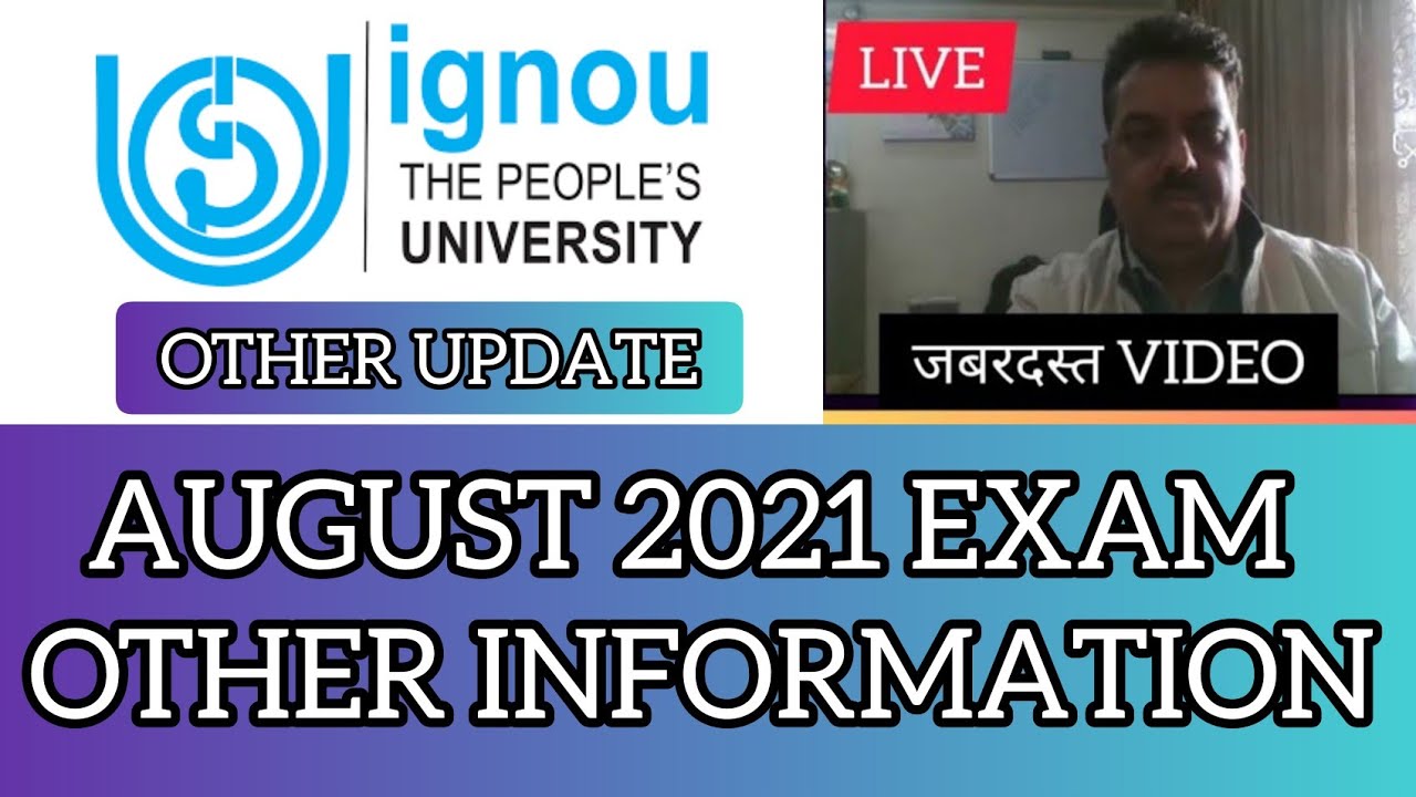IGNOU OFFICE UPDATE TODAY 2021 JUNE 2021 EXAM | AUGUST EXAM 2021 OTHER SOME INFORMATION DATE SHEET
