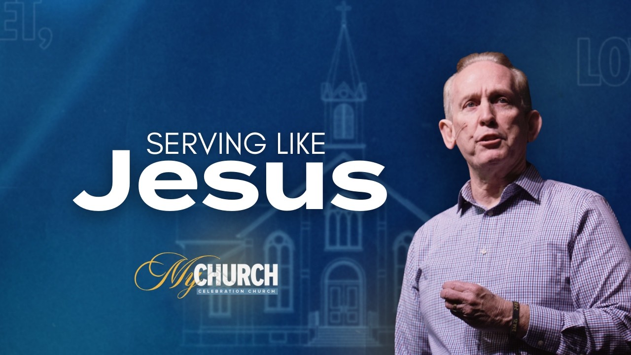 SERVING LIKE JESUS Matthew 20:20-28|Celebration Church |Sunday 3.08.2026