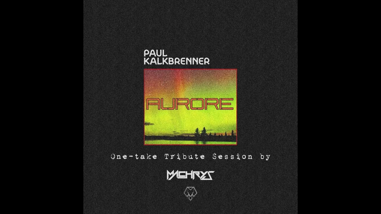 Paul Kalkbrenner - Aurore (One-take Tribute Session by Machrys)