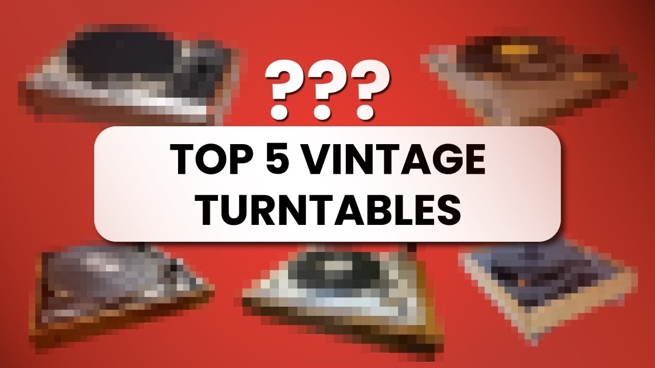OVERRATED?! Top 5 Vintage Turntables (Under $2,000) Worth Your Time & Money  | eCoustically Speaking