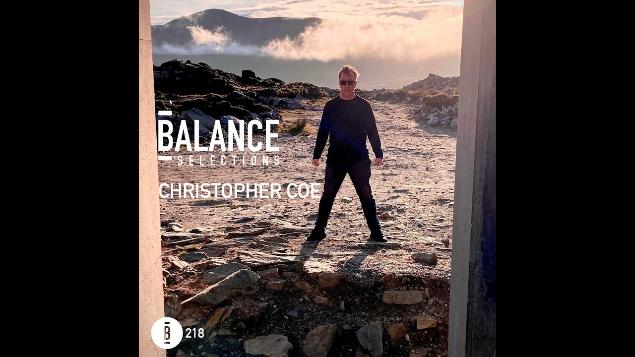 Balance Selections 218: Christopher Coe
