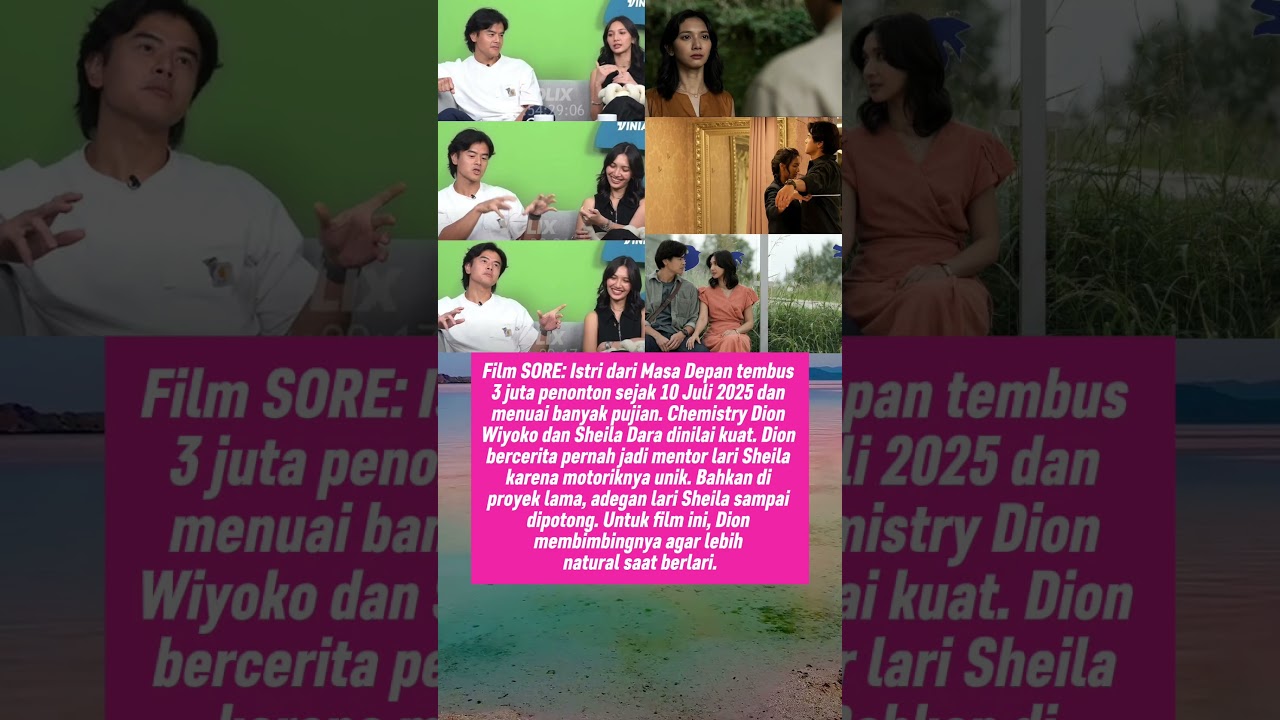 Film Sore Tuai Pujian Dion Wiyoko Ungkap Pernah Jadi Mentor Adegan Lari Untuk Sheila Dara