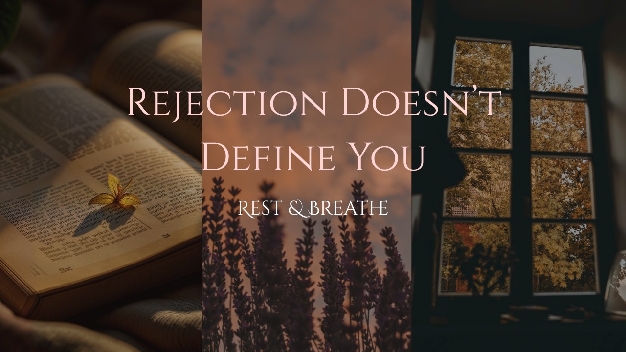 Healing From Rejection | Calm Nature Meditation & Reflection