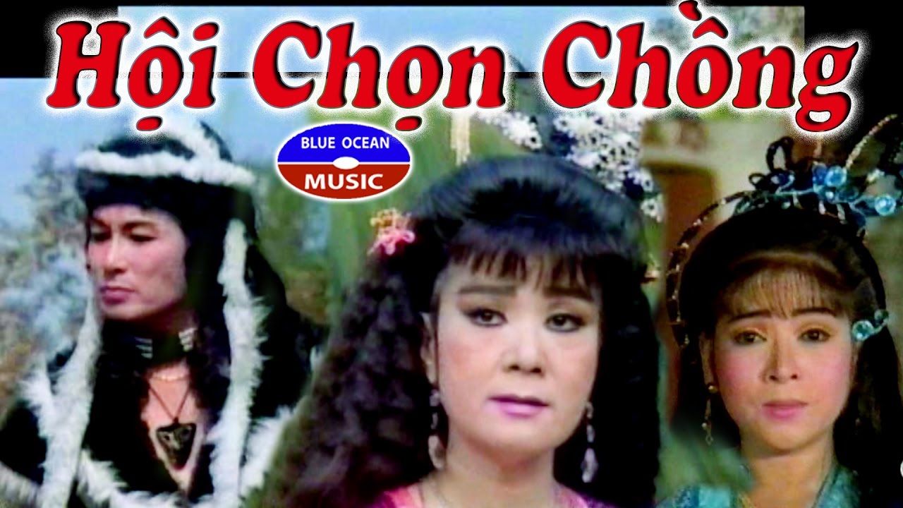 Cai Luong Hoi Chon Chong