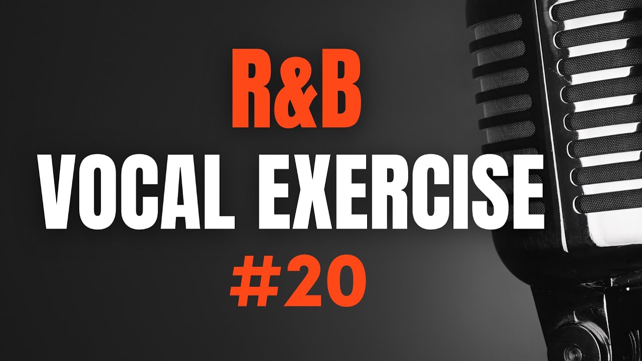 R&B Vocal Exercise #20