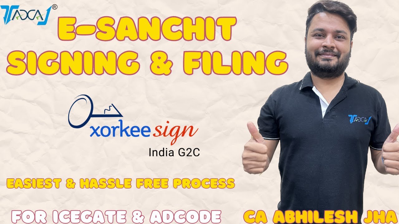How to Upload & Sign documents on e-Sanchit Icegate Website with Xorkeesign?