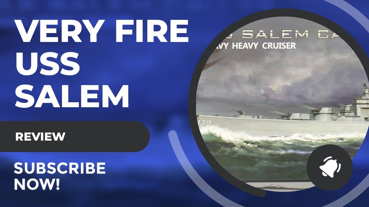 Very Fire 1/350 USS Salem