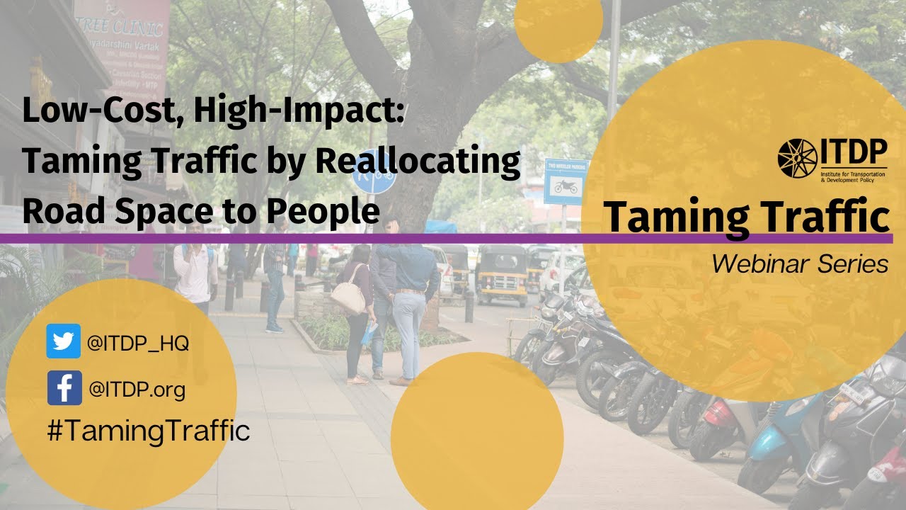 Low-Cost, High-Impact: Taming Traffic by Reallocating Road Space for People (Series Pt.1)