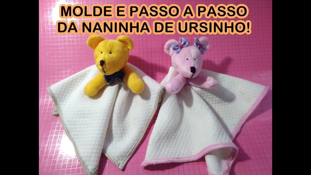 como fazer molde e naninha de ursinho
