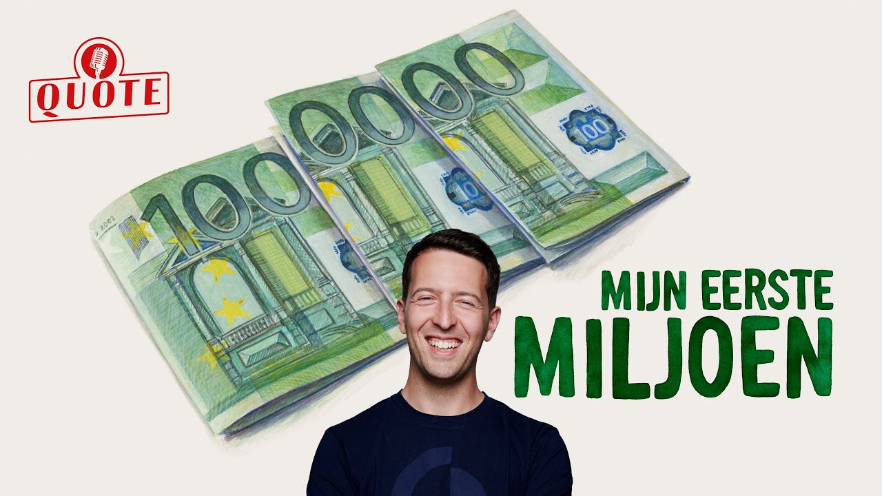 Het eerste miljoen van Quote 500-lid Job van der Voort