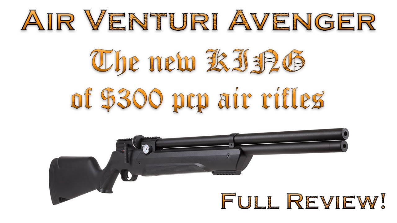 BRAND NEW Air Venturi Avenger…New KING of budget PCPs