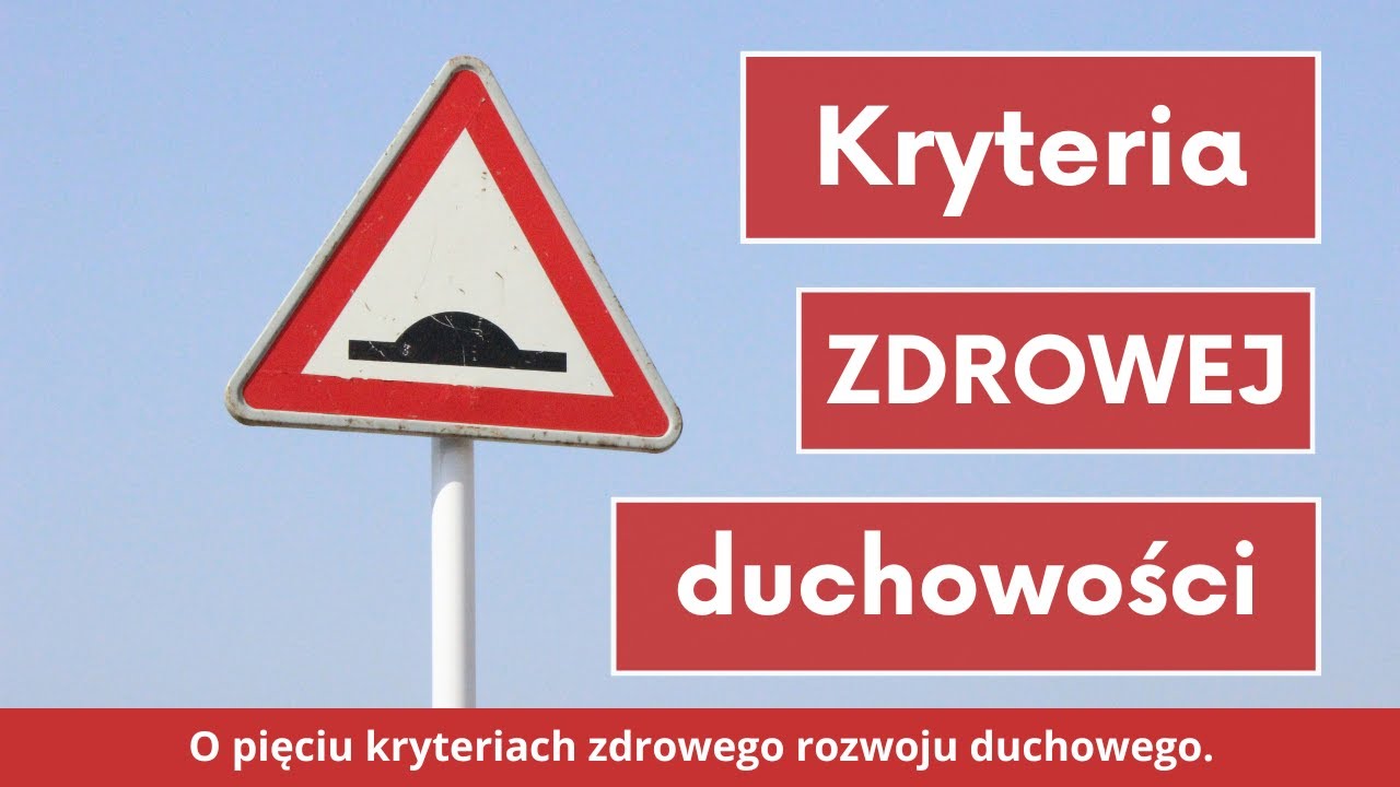 ks. Krzysztof Augustyn – Kryteria zdrowej duchowości