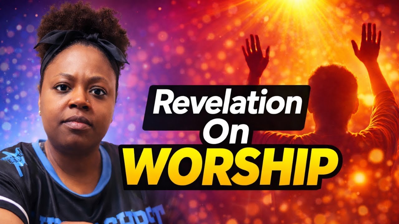 Revelation On Worship | Janeia Wilds