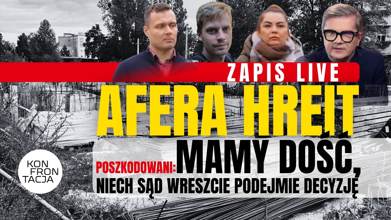 AFERA HREIT [NOWA WERSJA]: MAMY DOŚĆ, NIKT SIĘ NAMI NIE ZAJMUJE! KONFRONTACJA