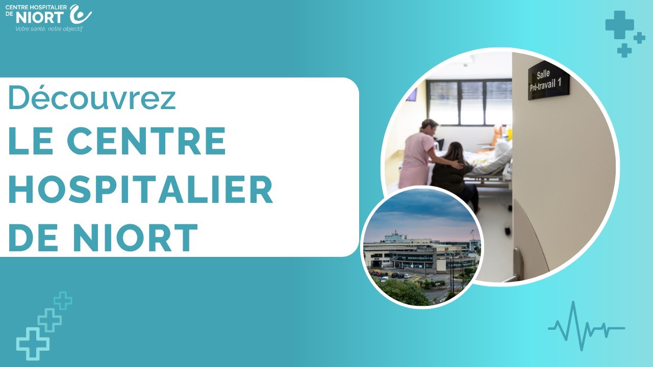 Découvrez le Centre hospitalier de Niort 🏥
