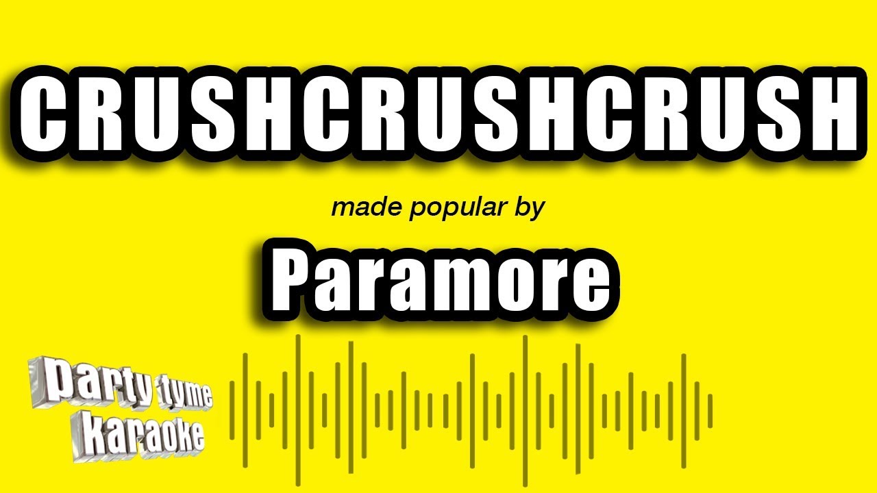 Paramore - Crushcrushcrush (Karaoke Version)