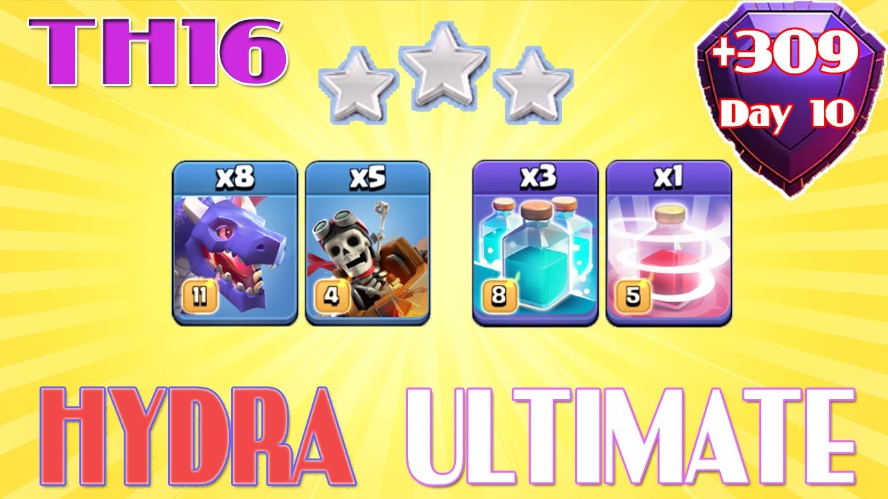 +309 | Hydra Ultimate Attack TH16 | Day 10 | Legend League 06/2024