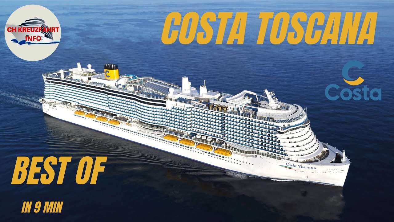 Costa Toscana - Best of the ship in 9 min.
