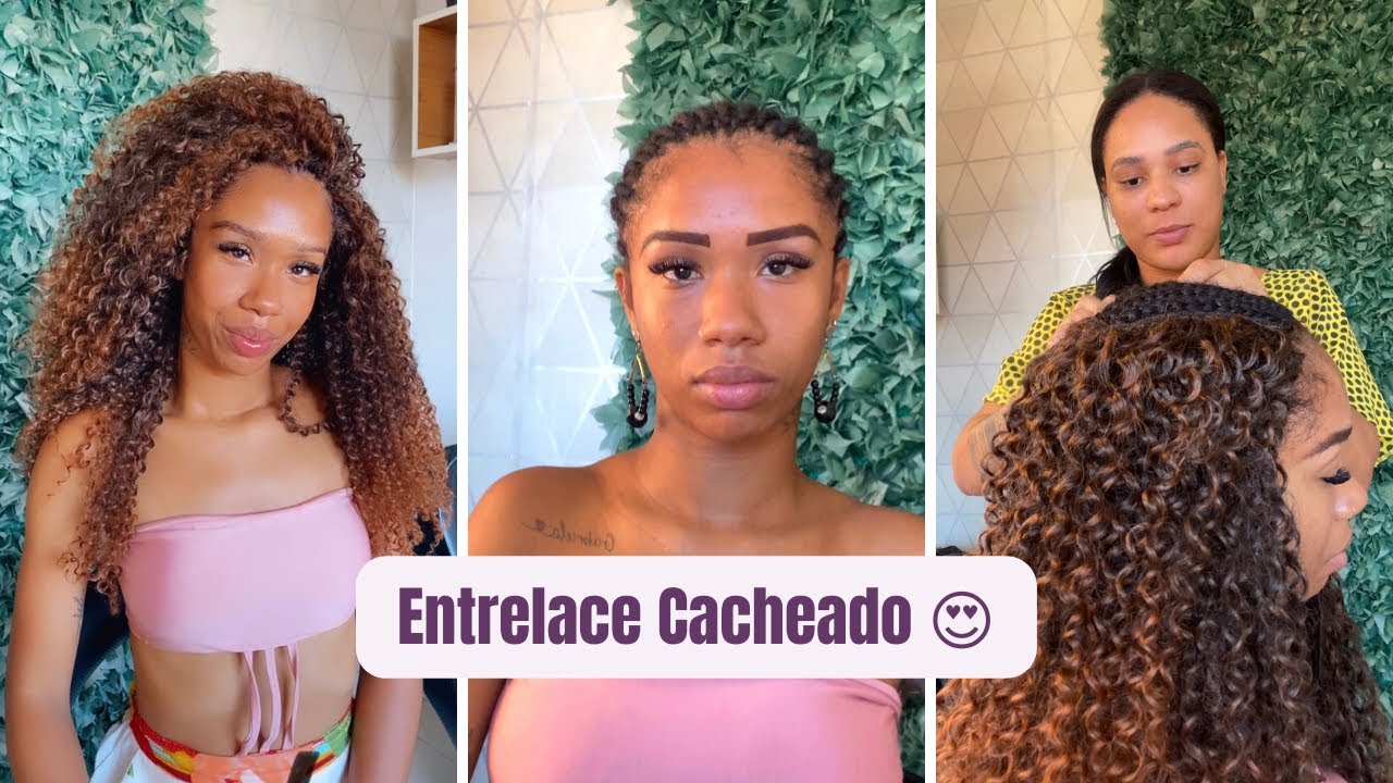 Transformação ✨ENTRELACE CACHEADO - Full sew in / No leave out
