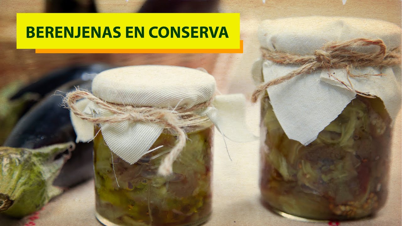 CONSERVA DE BERENJENAS ASADAS. Receta fácil.