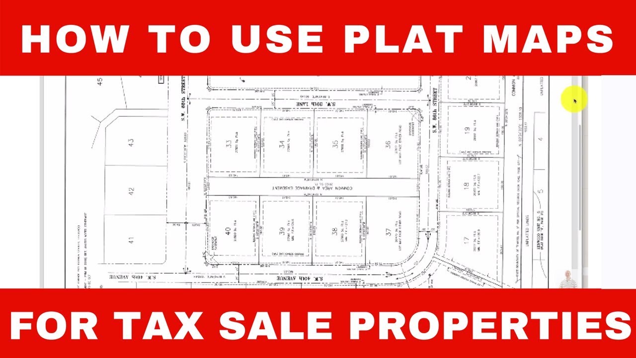 How To Use Plat Maps for Tax Sales