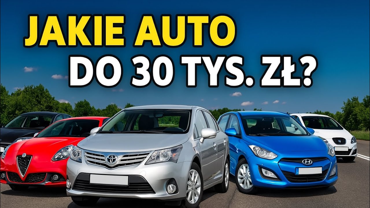 Jakie auto kupić do 30 000 zł?  5 najlepszych modeli w tej cenie! 🚗💸
