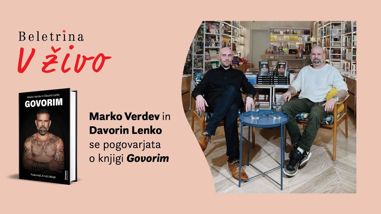 Beletrina v živo: Marko Verdev in Davorin Lenko: Govorim