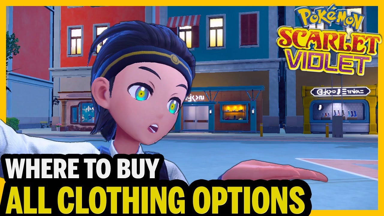 All Clothing Store Locations & What they Sell in Pokemon Scarlet and Violet