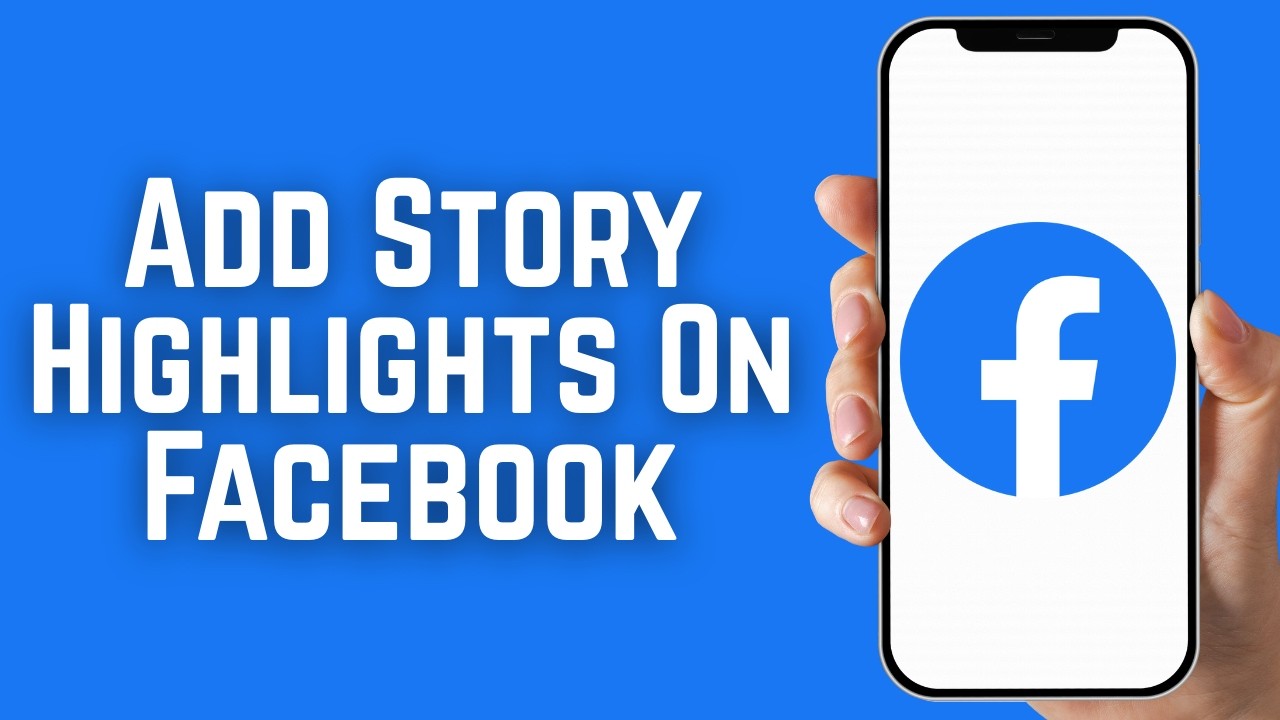 How To Add Story Highlights On Facebook 2026