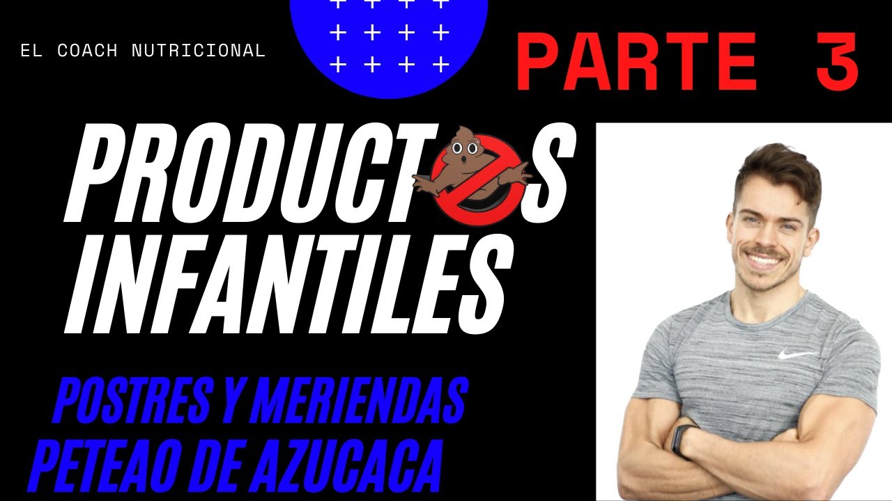 Postres y meriendas infantiles analizadas por el nutricionista Roberto Vidal (el coach nutricional)