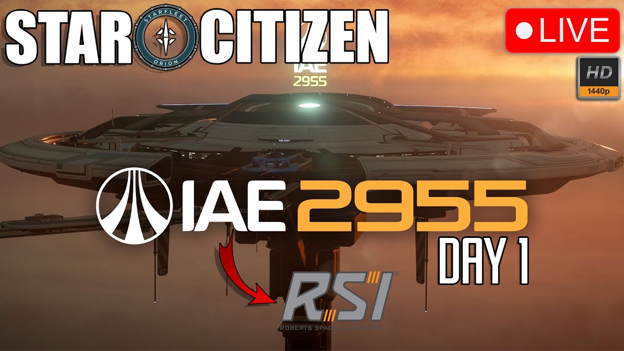 🔴 STAR CITIZEN LIVE 4.4 ● IAE 2955 GIORNO 1 ● RSI