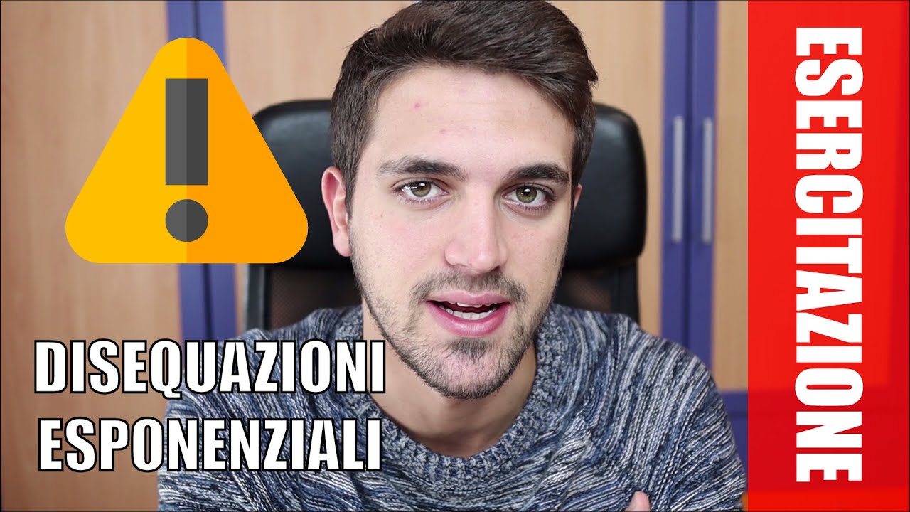 #ESERCITAZIONE Disequazioni esponenziali